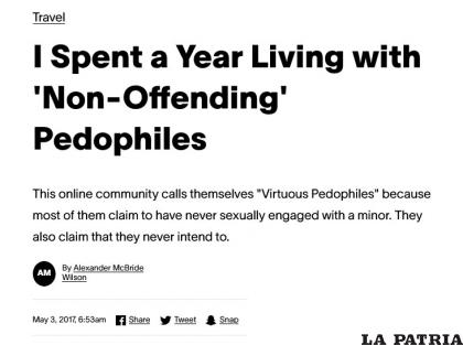El reportaje de VICE llevaba el título “Pasé un año viviendo con pedófilos ‘no agresores’”