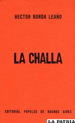 La challa, uno de los primeros poemarios de Héctor Borda Leaño

