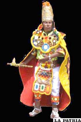 INCA: Este personaje representa a los Incas quienes reinaron en el imperio Incaico desde Manco Capac primer emperador y fundador del Tawantinsuyo, representa al Hijo del Sol, hasta el último Inca Atahuallpa quien es ejecutado por los españoles en 1530.  
Fueron 14 los Incas, que por más de quinientos años reinaron el Imperio Incaico logrando ser una de las culturas más grandes en cuanto a territorio, organización social, etc.  
Personaje principal que representa a los cuatro suyos y al soberano del Imperio Incaico. 
En la cabeza éste personaje lleva una corona o k’allara (coronas que eran una alegoría a Aiapaiec el dios de la muerte) hecha de hojalata trabajada en alto relieve con iconografía incaica, como el sol, entre otros.
El llawt’u, trenza o cordón de lana, o cintas de varios colores de un centímetro de ancho a modo de tocado, también tiene plumas de colores.
Ostenta también orejeras o ninrichalay que cubren las orejas como símbolo de nobleza, son de cartón prensado, forrado con tela bordada y apliqués de pedrería.
En la parte superior lleva el unku o tocapu isi, túnica de manga corta, la cual llega hasta la pantorrilla, elaborada con tela de aguayo a rayas de colores vivos sin bordados, en el pecho la pechera símbolo de la realeza, hecha de tela de aguayo bordado con hilos.
Además tiene el pollerín que cubre desde la cintura hasta las rodillas hecha de tela de aguayo con bordados de hilo color oro.