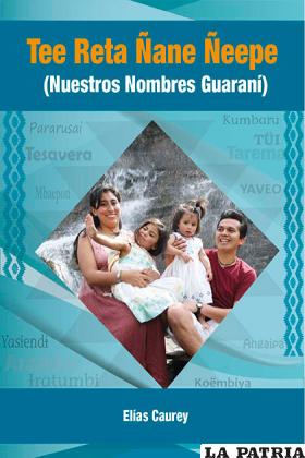 Portada del libro Tee reta ñane ñeepe (Nuestros nombres Guaraní) /umss.edu.bo