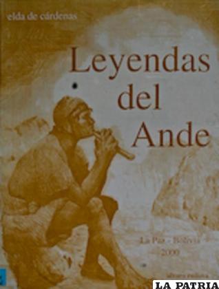 Leyendas del Andes, un libro indispensable de Elda Alarcón de Cárdenas