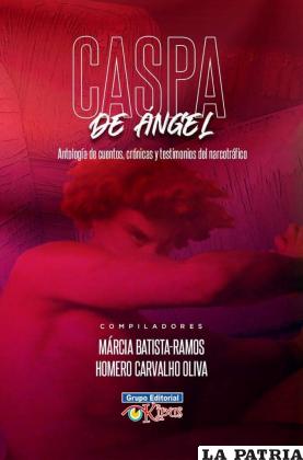 Caspa de Ángel, antología de cuentos, crónicas y testimonios del narcotráfico