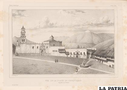 Vista de la plaza central de Chuquisaca /D´ORBIGNY, Alcide: Voyage dans l´Amérique Méridionale, Chez Pitois-Levrault et C. Libraires- ?diteurs, París, 1844.