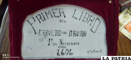 El primer libro del Cabildo de Oruro, 1 de noviembre de 1606 /Miguel Salas