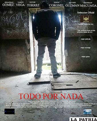 La película es una buena realización nacional /Todo por nada
